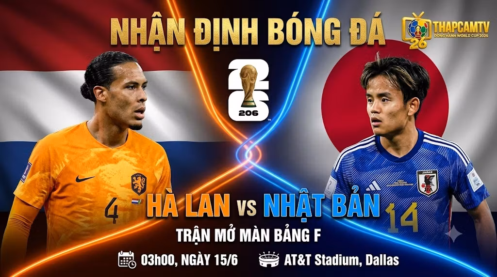 Nhận Định Hà Lan vs Nhật Bản (03h00, 15/6) | Cạm Bẫy Từ Samurai