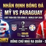 Ảnh bìa nhận định bóng đá trận Mỹ vs Paraguay lượt trận đầu tiên bảng D World Cup 2026 cùng chuyên gia trên ThapcamTV.